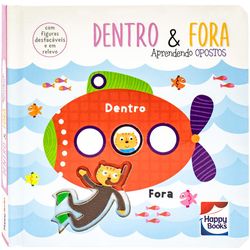 LIVRO-APRENDENDO-OPOSTOS-DENTRO-E-FORA-308200-HAPPY-BOOKS-19228388