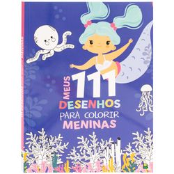 LIVRO-MEUS-111-DESENHOS-COLORIR-MENINAS-1167596-TODOLIVRO-19203965