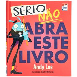 LIVRO-NAO-ABRA-ESTE-LIVRO-SERIO-305170-HAPPY-BOOKS-19281284